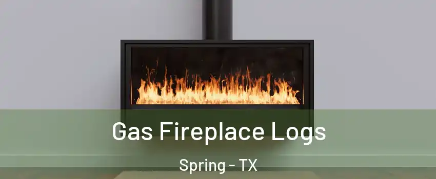  Gas Fireplace Logs Spring - TX