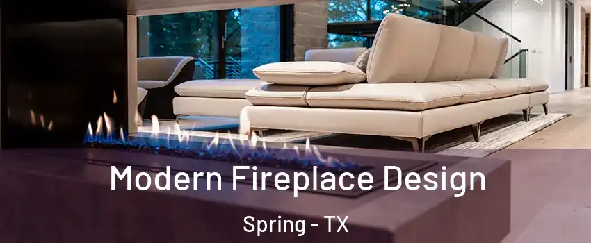  Modern Fireplace Design Spring - TX