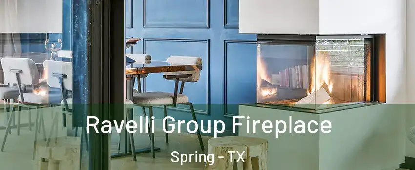  Ravelli Group Fireplace Spring - TX
